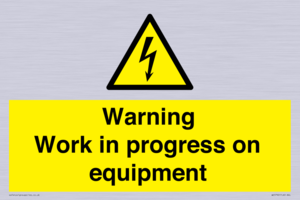 Warning Work in progress on equipment